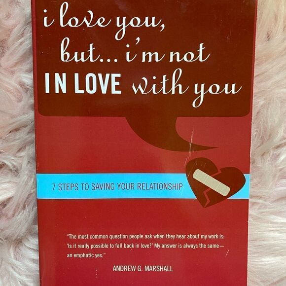 “I Love You, But…I’m Not In Love With You” Book by Andrew G. Marshall - Picture 1 of 2